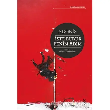 İşte Budur Benim Adım - Adonis - Everest Yayınları