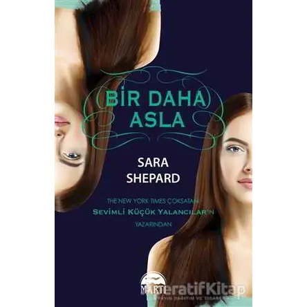 Bir Daha Asla - Sara Shepard - Martı Yayınları