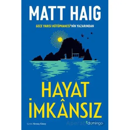 Hayat İmkansız - Matt Haig - Domingo Yayınevi