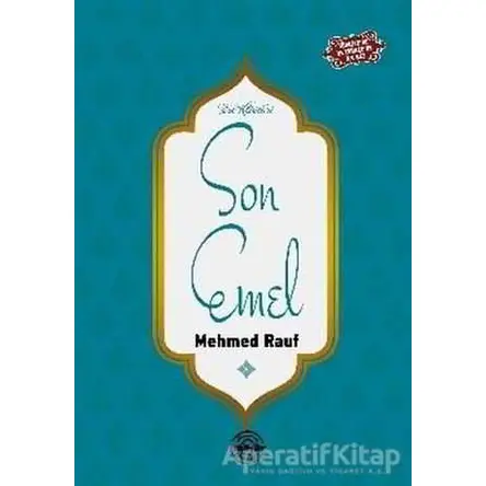Son Emel - Mehmed Rauf - Mühür Kitaplığı