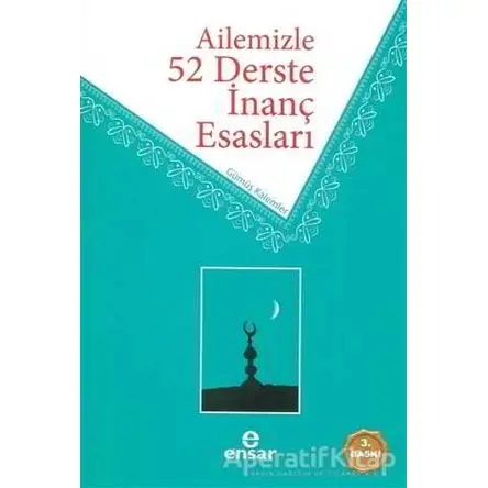 Ailemizle 52 Derste İnanç Esasları - Ramazan Şahan - Ensar Neşriyat