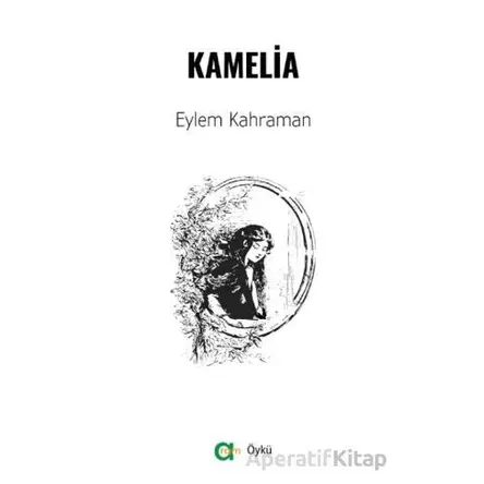 Kamelia - Eylem Kahraman - Aram Yayınları