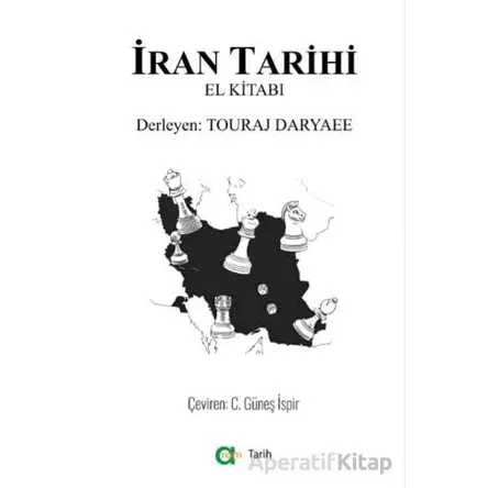 İran Tarihi / El Kitabı - Touraj Daryaee - Aram Yayınları