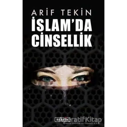 İslam’da Cinsellik - Arif Tekin - Berfin Yayınları