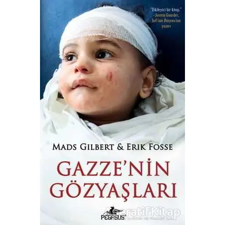 Gazzenin Gözyaşları - Erik Fosse - Pegasus Yayınları