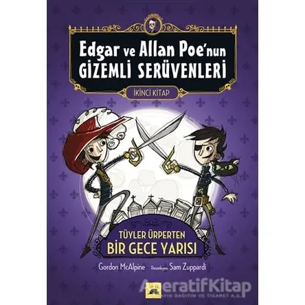 Edgar ve Allan Poe’nun Gizemli Serüvenleri - 2 : Tüyler Ürperten Bir Gece Yarısı