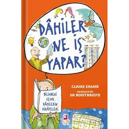 Dahiler Ne İş Yapar? - Claire Eamer - Olimpos Çocuk