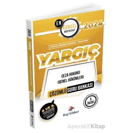 2024 Yargıç Ceza Hukuku (Genel Hükümler) Çözümlü Soru Bankası - İsmail Alagöz - Dizgi Kitap