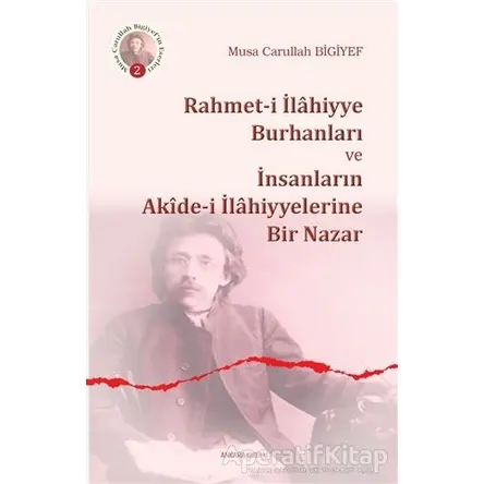 Rahmet-i İlahiyye Burhanları ve İnsanların Akide-i İlahiyyelerine Bir Nazar