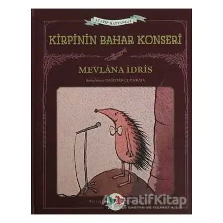 Kirpinin Bahar Konseri - Mevlana İdris - Vak Vak Yayınları