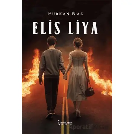 Elis Liya - Furkan Naz - İkinci Adam Yayınları