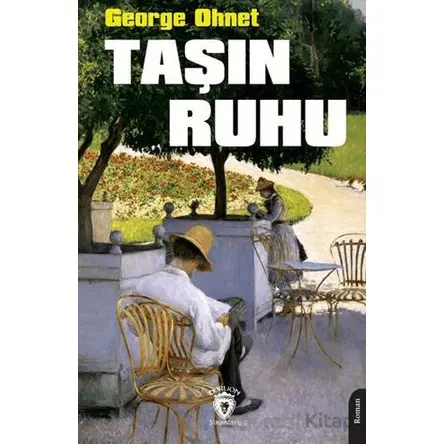 Taşın Ruhu - George Ohnet - Dorlion Yayınları