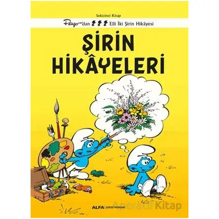 Şirin Hikayeleri - Kolektif - Alfa Yayınları