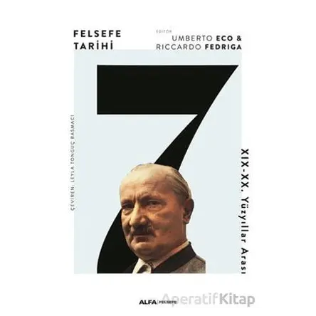 Felsefe Tarihi 7 - Riccardo Fedriga - Alfa Yayınları