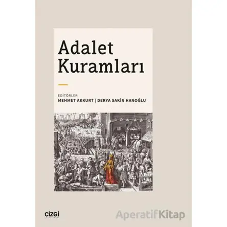 Adalet Kuramları - Kolektif - Çizgi Kitabevi Yayınları