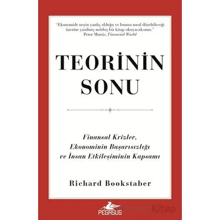 Teorinin Sonu: Finansal Krizler, Ekonominin Başarısızlığı ve İnsan Etkileşiminin Kapsamı