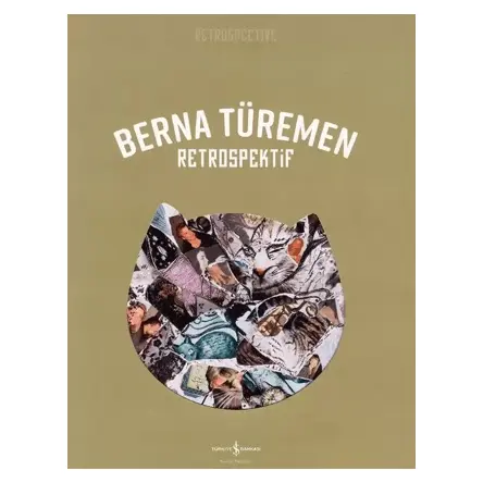 Berna Türemen – Retrospektif - Berna Türemen - İş Bankası Kültür Yayınları