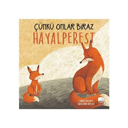 Çünkü Onlar Biraz Hayalperest - Sarah Soliman - Uçan Fil Yayınları