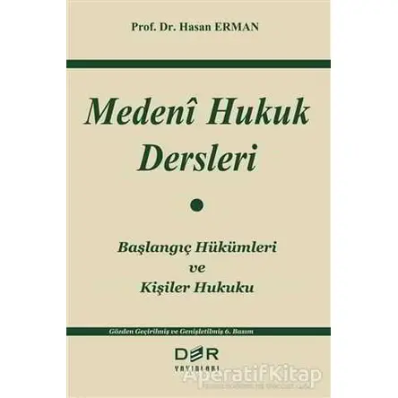 Medeni Hukuk Dersleri - Hasan Erman - Der Yayınları