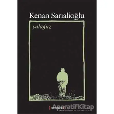Yalağuz - Kenan Sarıalioğlu - Kırmızı Yayınları