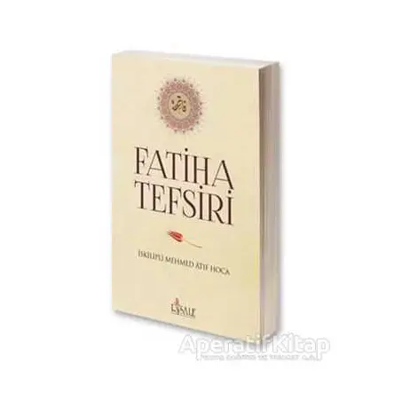 Fatiha Tefsiri - İskilipli Mehmed Atıf Hoca - Risale Yayınları