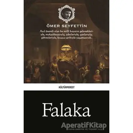 Falaka - Ömer Seyfettin - Kültürperest Yayınevi