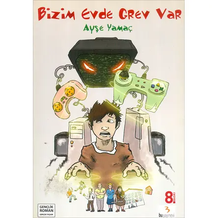 Bizim Evde Grev Var - Ayşe Yamaç - Bu Yayınevi