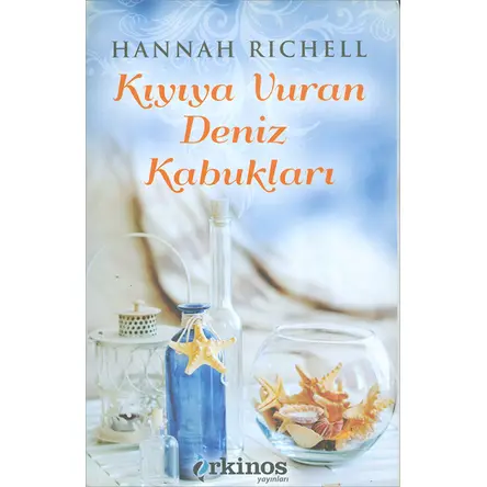 Kıyıya Vuran Deniz Kabukları - Hannah Richell - Orkinos Yayınları