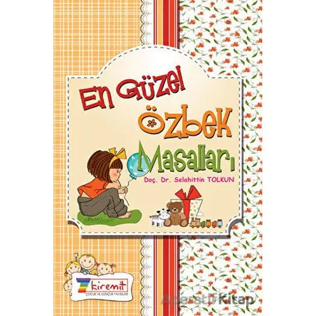 En Güzel Özbek Masalları (CİLTLİ) - Selahittin Tolkun - 7Kiremit Yayınları