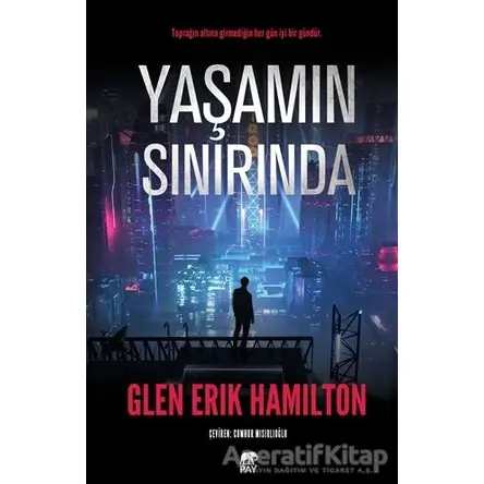 Yaşamın Sınırında - Glen Erik Hamilton - Pay Yayınları