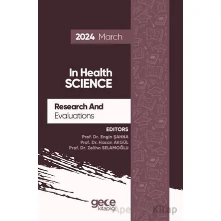 Research And Evaluations In Health Science - 2024 March - Engin Şahna - Gece Kitaplığı