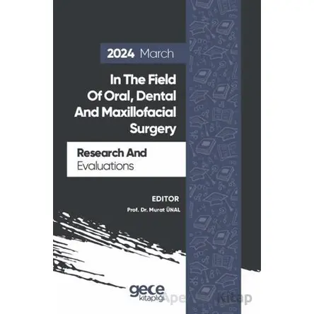 Research And Evaluations In The Field Of Oral, Dental And Maxillofacial Surgery - 2024 March