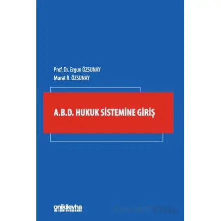 A.B.D. Hukuk Sistemine Giriş - Murat R. Özsunay - On İki Levha Yayınları