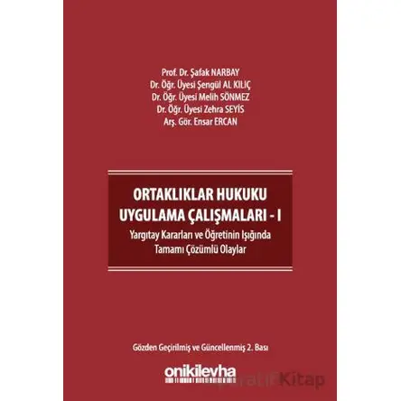 Ortaklıklar Hukuku Uygulama Çalışmaları - I - Kolektif - On İki Levha Yayınları