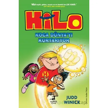 Hilo 2 : Koca Dünya’yı Kurtarıyor - Judd Winick - Olimpos Çocuk