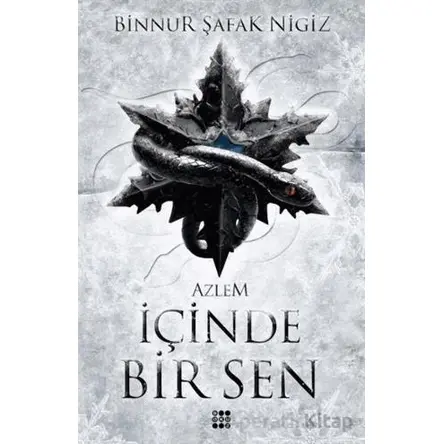 I·çinde Bir Sen 4 - Azlem - Binnur Şafak Nigiz - Dokuz Yayınları