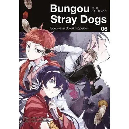 Bungou Stray Dogs 6 Edebiyatın Sokak Köpekleri - Kafka Asagiri - Gerekli Şeyler Yayıncılık