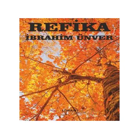 Refika - İbrahim Ünver - Liman Yayınevi
