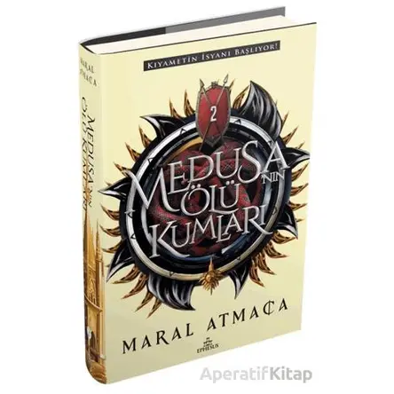 Medusanın Ölü Kumları 2 - Maral Atmaca - Ephesus Yayınları