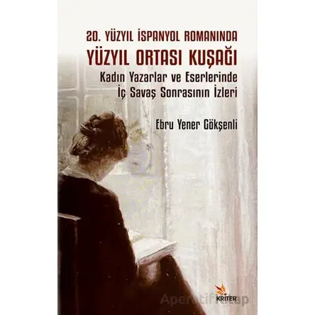 20. Yüzyıl İspanyol Romanında Yüzyıl Ortası KuşağıKadın Yazarlar ve Eserlerinde İç Savaş Sonrasının