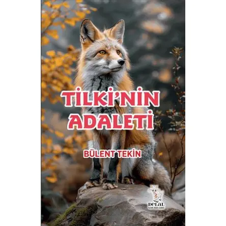 Tilki’nin Adaleti - Bülent Tekin - Delal Yayınları