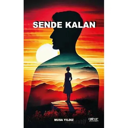 Sende Kalan - Musa Yıldız - Gülnar Yayınları