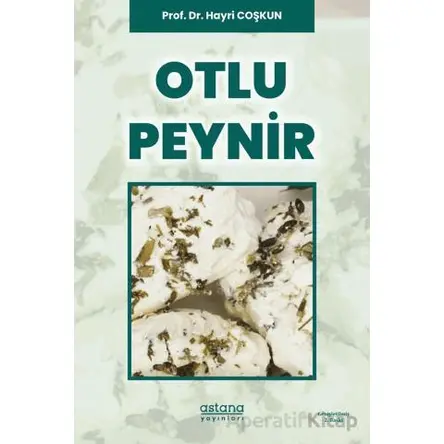 Otlu Peynir - Hayri Coşkun - Astana Yayınları