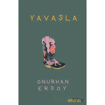 Yavaşla - Onurhan Ersoy - Epona Kitap