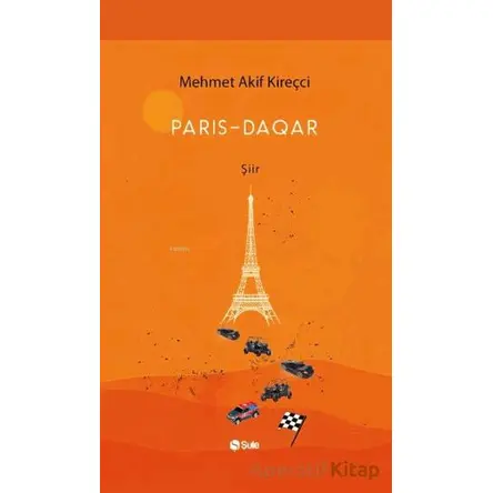 Paris-Daqar - Mehmet Akif Kireçci - Şule Yayınları