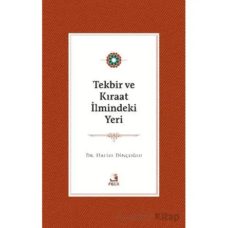 Tekbir ve Kıraat İlmindeki Yeri - Hafize Dinçoğlu - Fecr Yayınları
