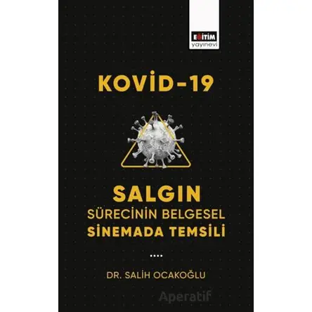 Kovid-19 Salgın Sürecinin Belgesel Sinemada Temsili