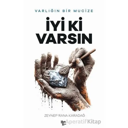İyi ki Varsın - Zeynep Rana Karadağ - Halk Kitabevi