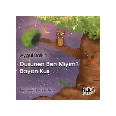 Düşünen Ben Miyim? Bayan Kuş - Aygül Balkın - Tilki Kitap