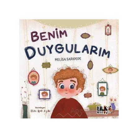 Benim Duygularım - Melisa Sarıdede - Tilki Kitap